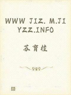 WWW JIZ. M.JIYZZ.INFO